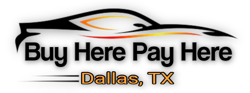 Buy Here Pay Here Auto Dealers in Dallas